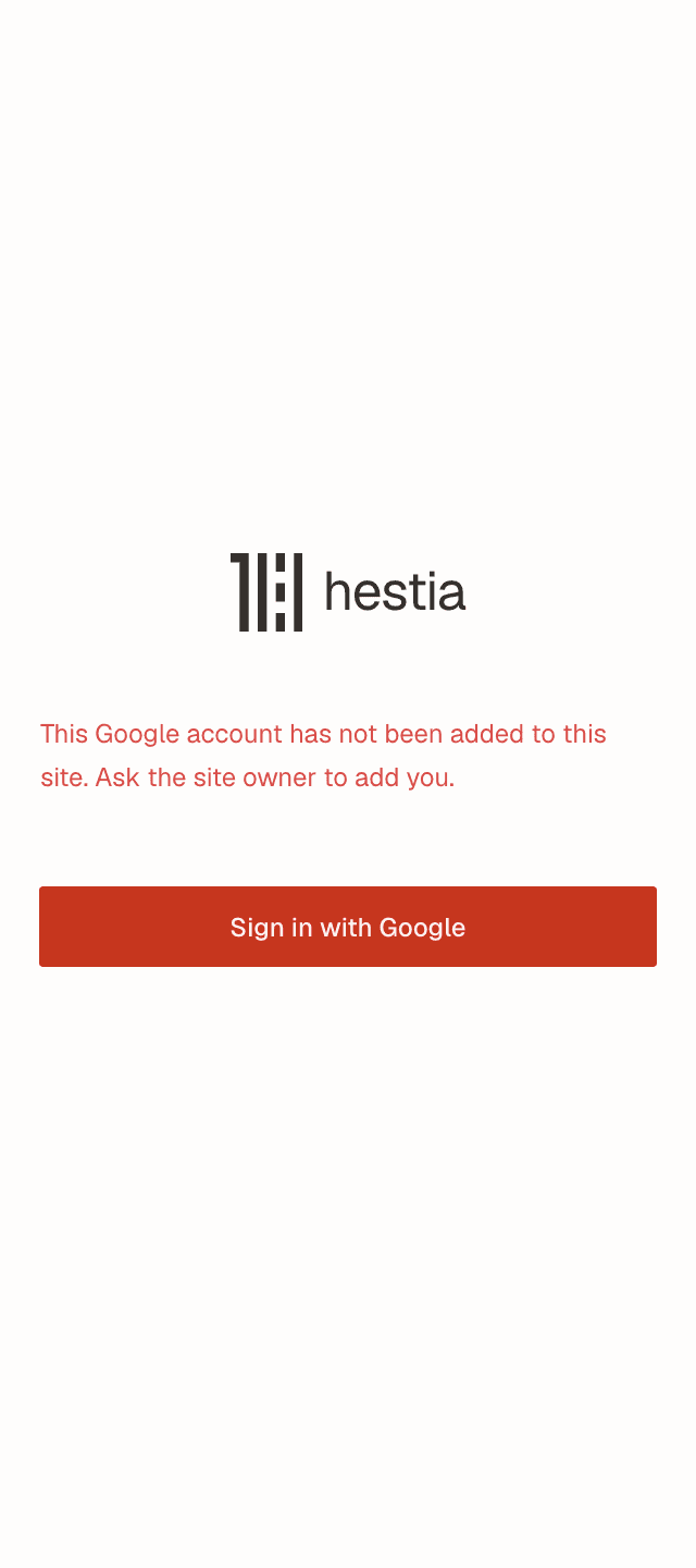 Hestia's sign-in page on a phone, telling an uninvited Google account to ask the site owner for access.